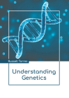 Understanding Genetics By Russell Torres (Editor) Cover Image