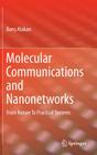 Molecular Communications and Nanonetworks: From Nature to Practical Systems Cover Image
