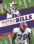 Buffalo Bills All-Time Greats By Ted Coleman Cover Image