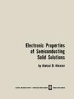 Electronic Properties of Semiconducting Solid Solutions By A. B. Almazov Cover Image