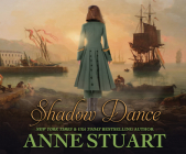 Shadow Dance By Anne Stuart, Tanya Patrick (Narrated by) Cover Image