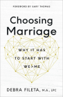 Choosing Marriage: Why It Has to Start with We>me Cover Image