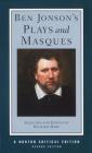 Ben Jonson's Plays and Masques (Norton Critical Editions) Cover Image