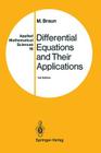 Differential Equations and Their Applications: An Introduction to Applied Mathematics (Applied Mathematical Sciences #15) By Martin Braun Cover Image