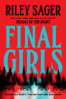 Final Girls: A Novel By Riley Sager Cover Image