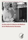 Su Guia sobre la Cobertura de Medicare de los Medicamentos Recetados Cover Image