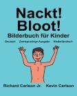 Nackt! Bloot!: Ein Bilderbuch für Kinder Deutsch-Niederländisch (Zweisprachige Ausgabe) (www.rich.center) Cover Image