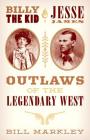 Billy the Kid and Jesse James: Outlaws of the Legendary West Cover Image