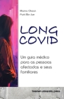 Long COVID: Um guia médico para as pessoas afectadas e seus familiares Cover Image