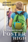 Tales From Foster High By John Goode Cover Image
