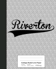 College Ruled Line Paper: RIVERTON Notebook By Weezag Cover Image