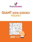 Giant 16x16 Sudoku: Volume 1: 200 Giant 16x16 Sudoku By Puzzlemadness Cover Image