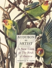 Audubon as Artist: A New Look at The Birds of America Cover Image