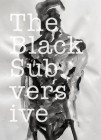 Jefferson Pinder: The Black Subversive By Jefferson Pinder (Artist), Jordana Saggese (Text by (Art/Photo Books)), Carlos Sirah (Text by (Art/Photo Books)) Cover Image
