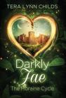 Darkly Fae: The Moraine Cycle By Tera Lynn Childs Cover Image