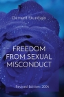 Freedom from Sexual Misconduct: Revised Edition: 2004 Cover Image