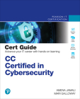 CC Certified in Cybersecurity Cert Guide (Certification Guide) Cover Image