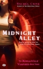 Midnight Alley: The Morganville Vampires, Book III By Rachel Caine Cover Image