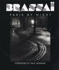 Brassai: Paris By Night By Brassai, Paul Morand Cover Image