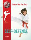 Self-Defense (Junior Martial Arts) By Sara James Cover Image