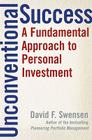 Unconventional Success: A Fundamental Approach to Personal Investment By David F. Swensen Cover Image