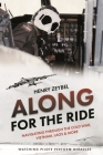 Along for the Ride: Navigating Through the Cold War, Vietnam, Laos & More Cover Image