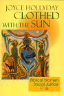 Clothed with the Sun: Biblical Women, Social Justice and Us Cover Image