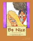 Be Nice Cover Image