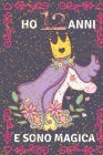 Ho 12 anni e sono magica: Un quaderno unicorno per ragazze! con più unicorni all'interno, spazio per scrivere e disegnare! By Kingit Press Cover Image