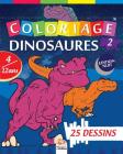 Coloriage Dinosaures 2 - Edition nuit: Livre de Coloriage Pour les Enfants de 4 à 12 Ans - 25 Dessins - Volume 2 By Dar Beni Mezghana (Editor), Dar Beni Mezghana Cover Image
