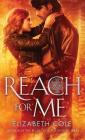 Reach For Me By Elizabeth Cole Cover Image