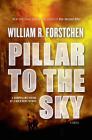Pillar to the Sky: A Novel By William R. Forstchen Cover Image