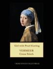 Girl with Pearl Earring: Vermeer cross stitch pattern By Kathleen George, Cross Stitch Collectibles Cover Image