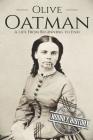 Olive Oatman: A Life From Beginning to End By Hourly History Cover Image