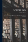 Schelling: Vorlesungen, gehalten im Sommer 1842 an der Universität zu Königsberg By Karl Rosenkranz Cover Image