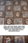 The Art of War and The Prince: The Strategy of Sun Tzu and Niccolo Machiavelli Cover Image