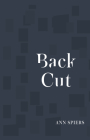 Back Cut By Ann Spiers Cover Image