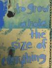 To Grow a Hole the Size of Everything Cover Image