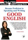 Become Proficient In Speaking and Writing - Good English By Archana Mathur Cover Image