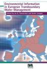 Environmental Information in European Transboundary Water Management By Jos G. Timmerman (Editor), Sindre Langaas (Editor) Cover Image
