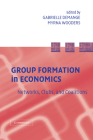 Group Formation in Economics: Networks, Clubs, and Coalitions Cover Image