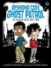 The Haunted House Next Door (Desmond Cole Ghost Patrol #1) Cover Image