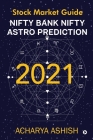 Nifty Bank Nifty Astro Prediction 2021: Stock Market Guide Cover Image