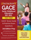 GACE Early Childhood Education 001 002 Test Prep: GACE Study Guide and Practice Exam Questions [3rd Edition Prep] By Tpb Publishing Cover Image