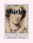 Shirley By Andrea Gouveia (Editor), Charlotte Brontë Cover Image