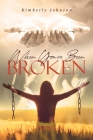 When You've Been Broken By Kimberly Johnson Cover Image