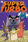 Super Turbo vs. the Pencil Pointer (Super Turbo: The Graphic Novel #3) By Edgar Powers, Glass House Graphics (Illustrator) Cover Image