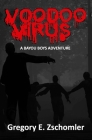 Voodoo Virus: A Bayou Boys Adventure Cover Image