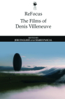 Refocus: The Films of Denis Villeneuve Cover Image