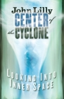 Center of the Cyclone: Looking Into Inner Space Cover Image